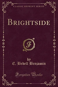 Brightside (Classic Reprint)
