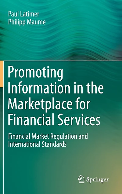 Promoting Information the Marketplace for Financial Services: Market Regulation and International Standards