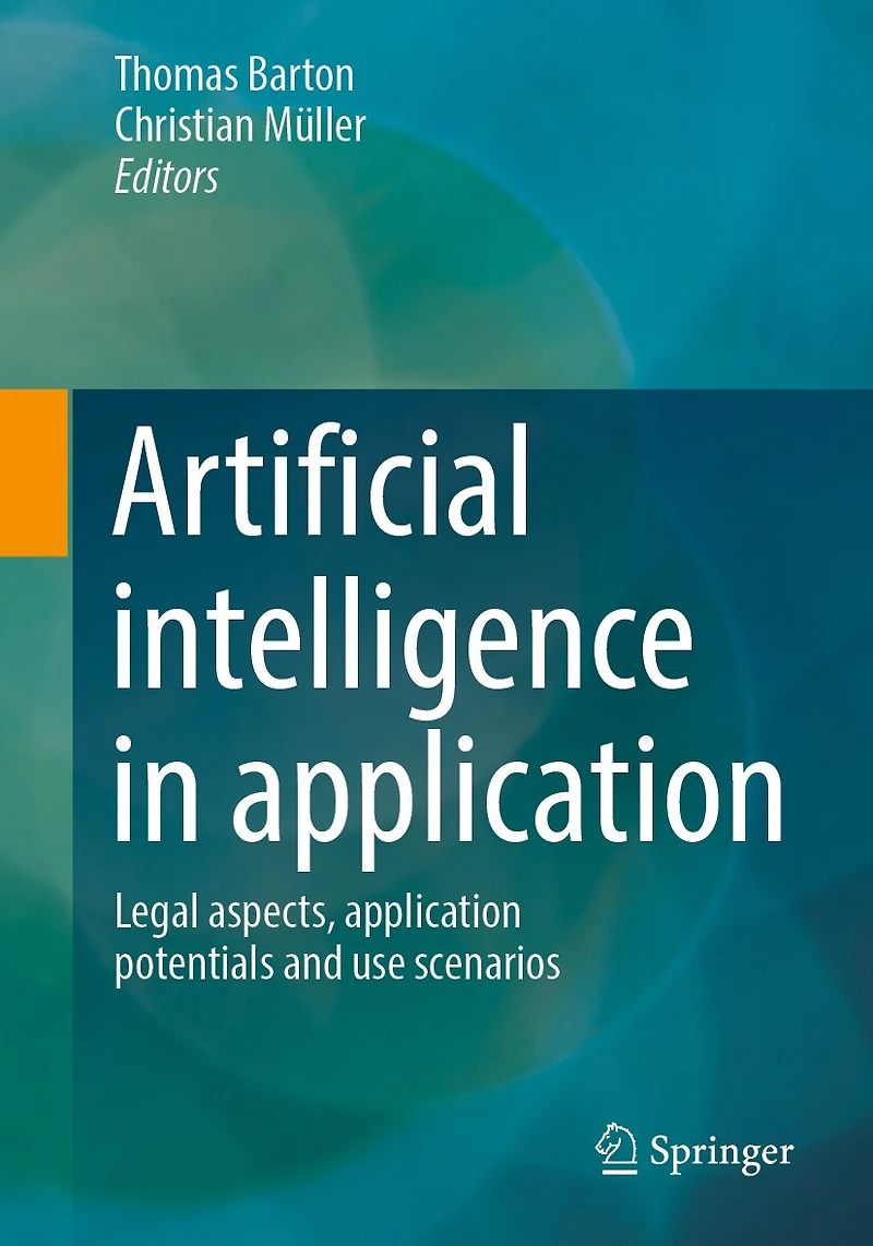 Artificial intelligence application: Legal aspects, application potentials and use scenarios