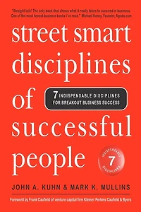 Street Smart Disciplines of Successful People: 7 Indispensable Disciplines For Breakout Business Success