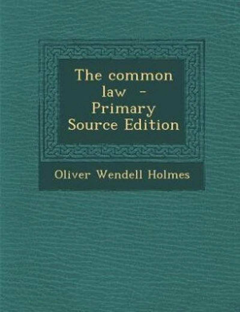 The common law - Primary Source Edition