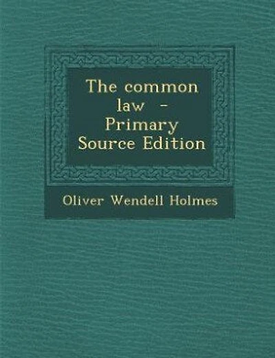 The common law - Primary Source Edition