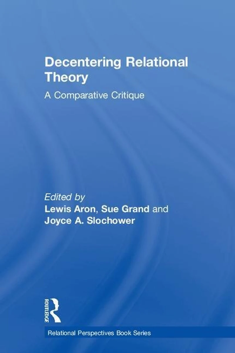 Decentering Relational Theory: A Comparative Critique