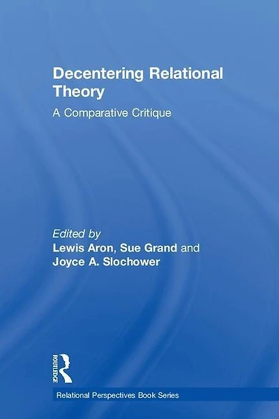 Decentering Relational Theory: A Comparative Critique