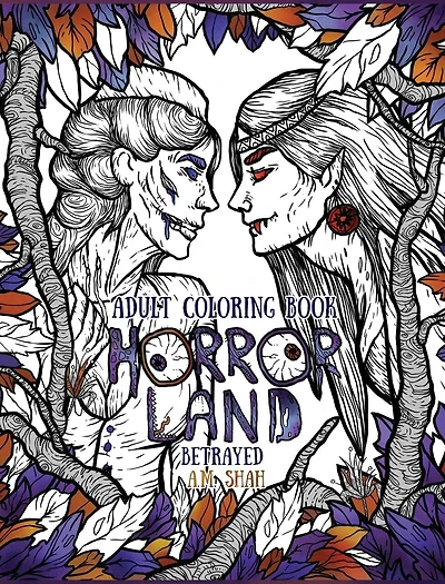 Adult Coloring Book Horror Land: Betrayed (Book 5)