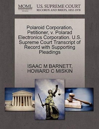 Polaroid Corporation, Petitioner, V. Polarad Electronics Corporation. U.s. Supreme Court Transcript Of Record With Supporting Pleadings