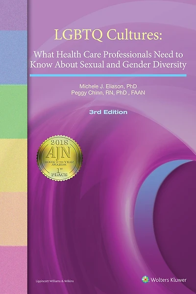Lgbtq Cultures: What Health Care Professionals Need To Know About Sexual And Gender Diversity