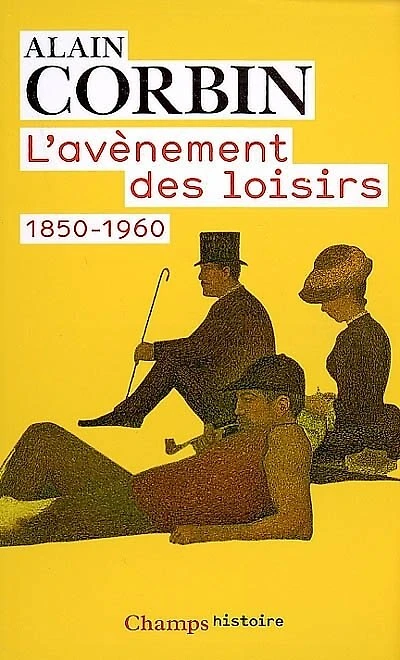 L' avènement des loisirs: 1850-1960