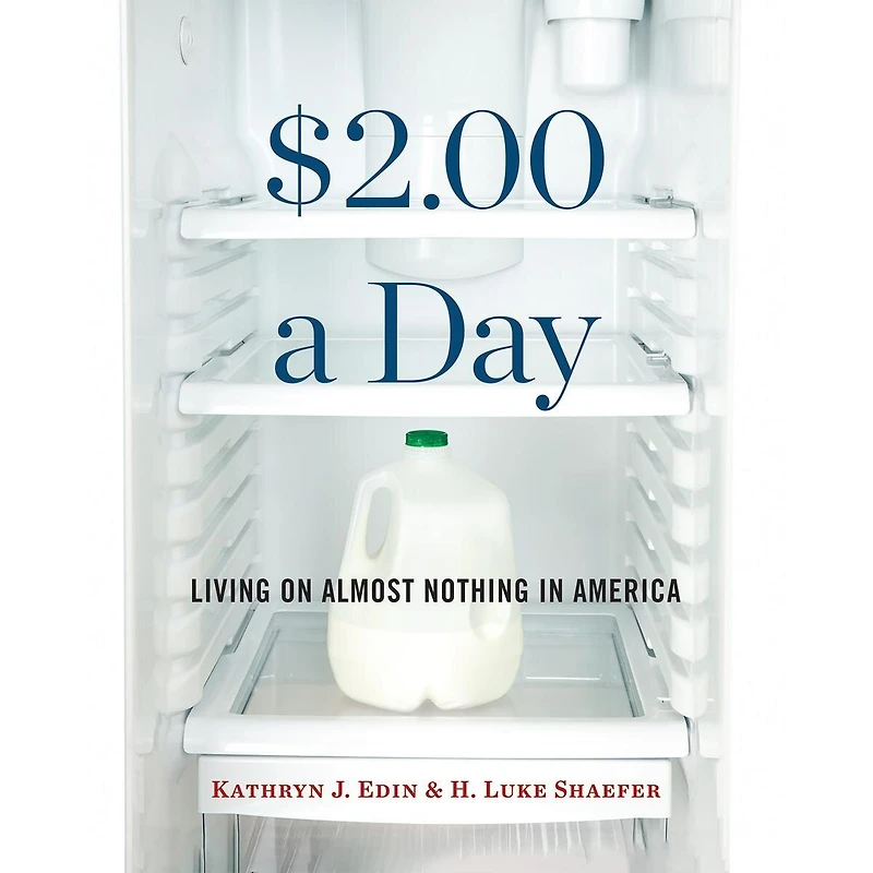 $2.00 a Day: Living on Almost Nothing America