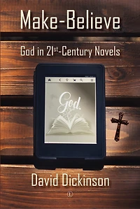 Make-Believe: God 21st Century Novels