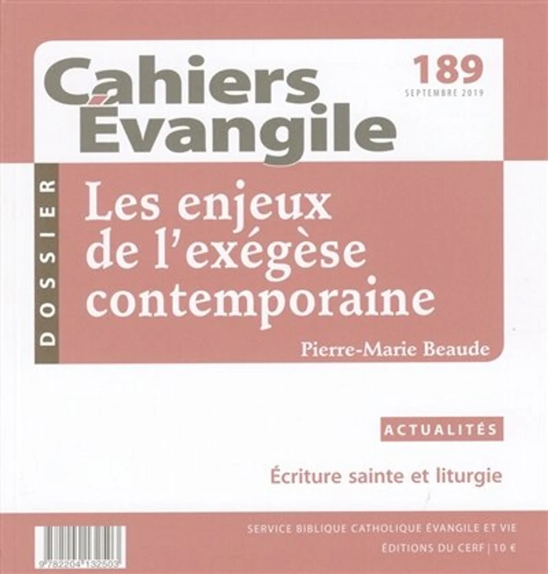 Cahiers Evangile, n°189. Les enjeux de l'exégèse contemporaine