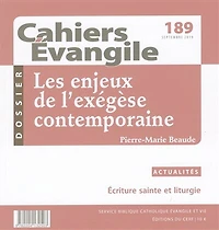 Cahiers Evangile, n°189. Les enjeux de l'exégèse contemporaine