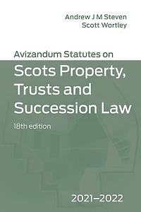 Avizandum Statutes on the Scots Law of Property, Trusts & Succession: 2021-2022