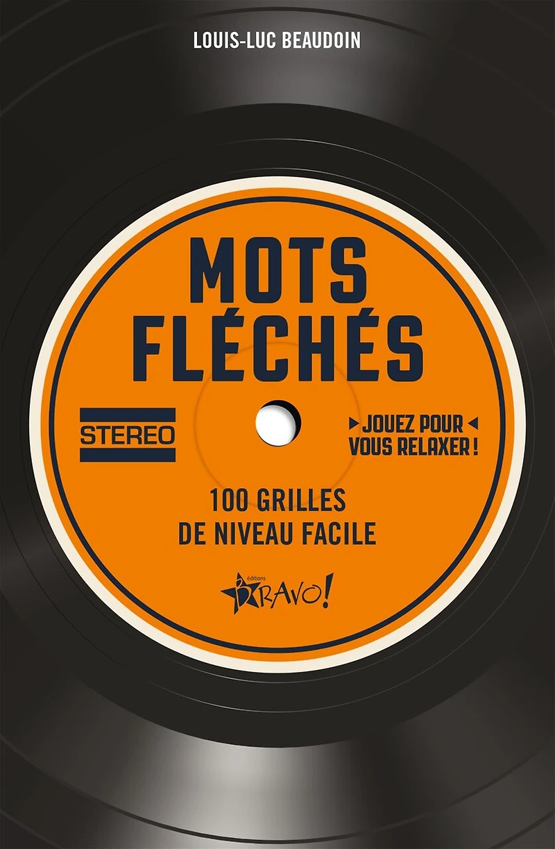 Stéréo - Mots fléchés: 100 grilles de niveau facile