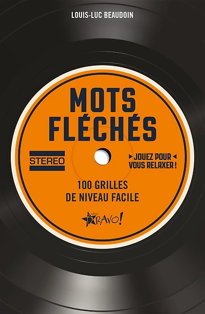 Stéréo - Mots fléchés: 100 grilles de niveau facile