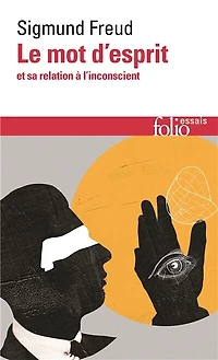 Le mot d'esprit et sa relation à l'inconscient
