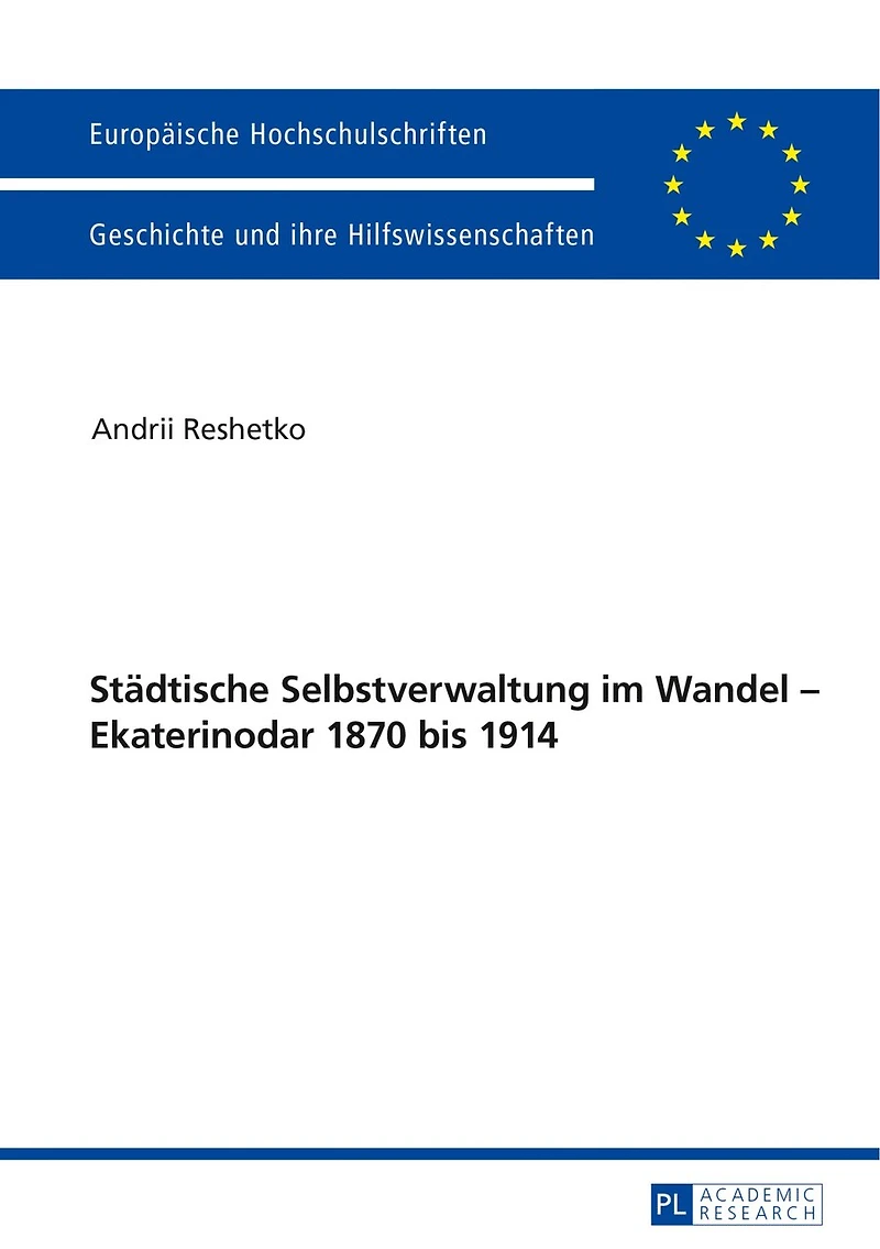 Staedtische Selbstverwaltung im Wandel - Ekaterinodar 1870 bis 1914
