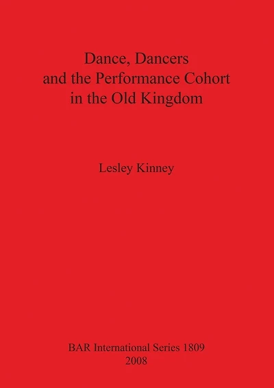 Dance, Dancers and the Performance Cohort in the Old Kingdom Bar Is1809