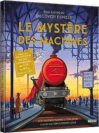 Le mystère des machines: tous à bord du Discovery express