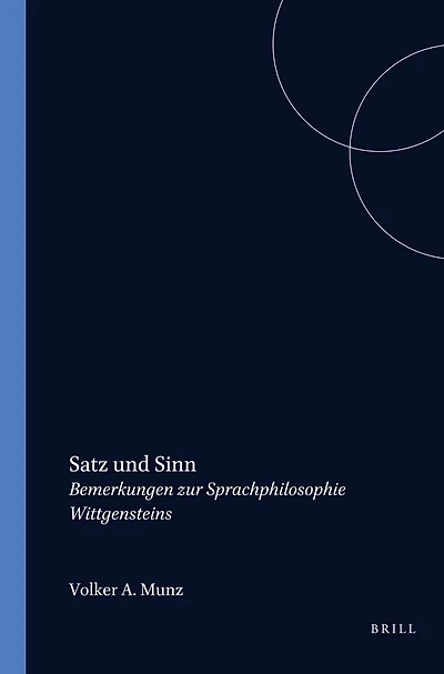 Satz und Sinn: Bemerkungen zur Sprachphilosophie Wittgensteins