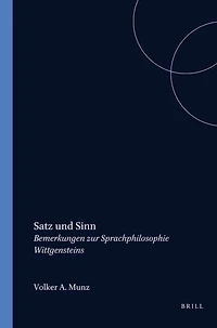 Satz und Sinn: Bemerkungen zur Sprachphilosophie Wittgensteins