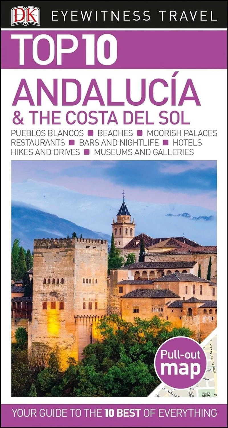 DK Top 10 Andalucía and the Costa del Sol: lists for your perfect trip, plus an all-weather folded map