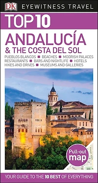 DK Top 10 Andalucía and the Costa del Sol: lists for your perfect trip, plus an all-weather folded map