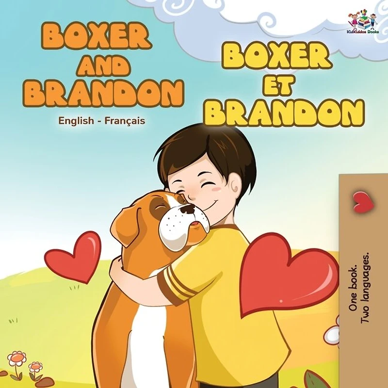 Boxer and Brandon et Brandon: English French Bilingual Book