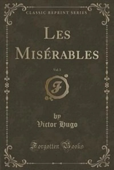 Les Misérables, Vol. 3 (Classic Reprint)