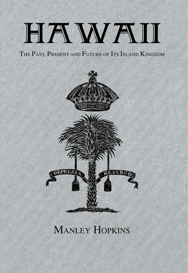 Hawaii: The Past, Present and Future of Its Island