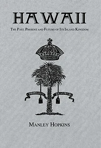 Hawaii: The Past, Present and Future of Its Island