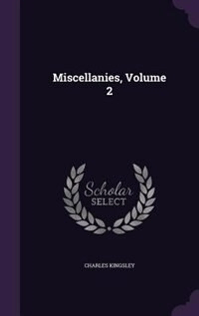 Miscellanies, Volume 2