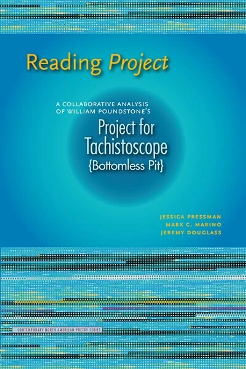 Reading Project: A Collaborative Analysis Of William Poundstone's Project For Tachistoscope {bottomless Pit}