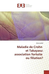 Maladie de Crohn et Takayasu: association fortuite ou filiation ?