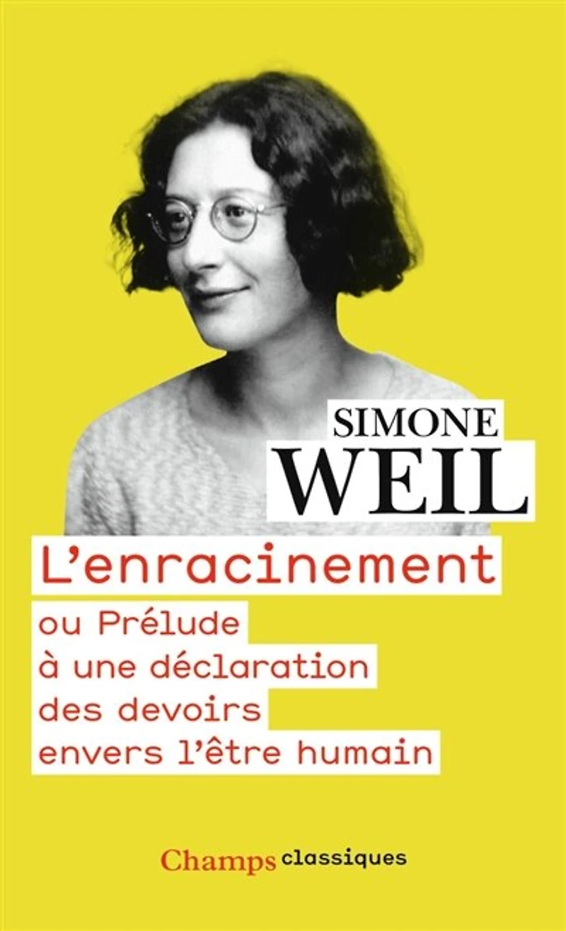 L' enracinement ou Prélude à une déclaration des devoirs envers l'être humain