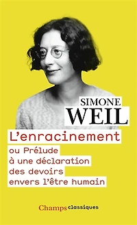 L' enracinement ou Prélude à une déclaration des devoirs envers l'être humain