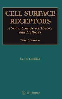 Cell Surface Receptors: A Short Course on Theory and Methods