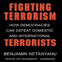 Fighting Terrorism: How Democracies Can Defeat Domestic and International Terrorism