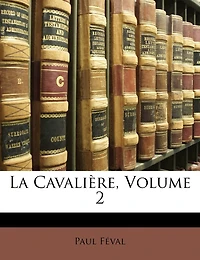 La Cavalière; Volume 2