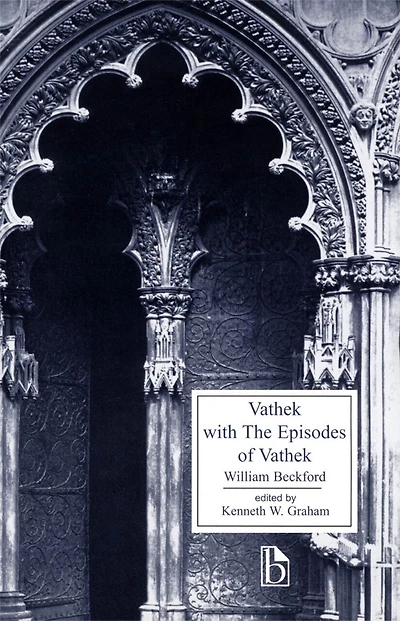 Vathek with the Episodes of Vathek