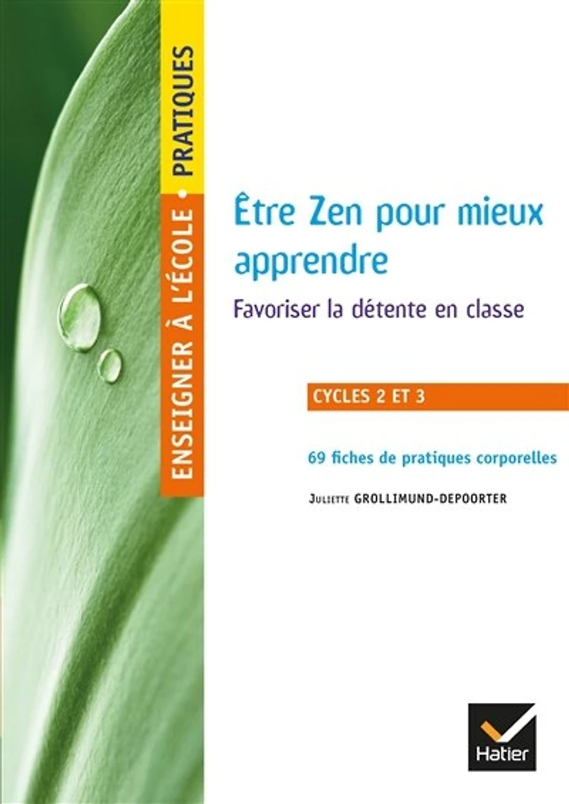 Zen pour mieux apprendre: favoriser la détente en classe