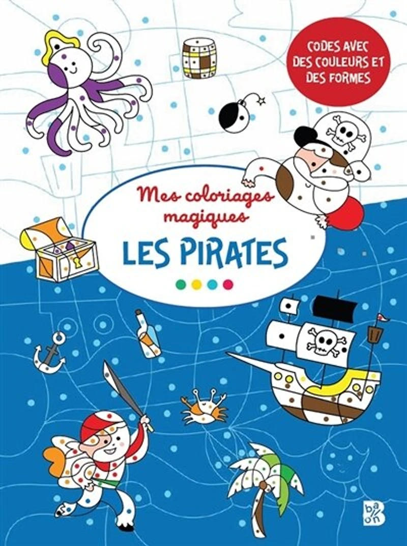 Coloriages magiques: Pirates 3+