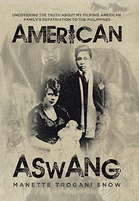 American Aswang: Uncovering the truth about my Filipino American family's repatriation to the Philippines