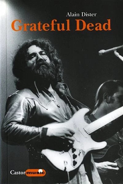 Grateful Dead: une légende californienne