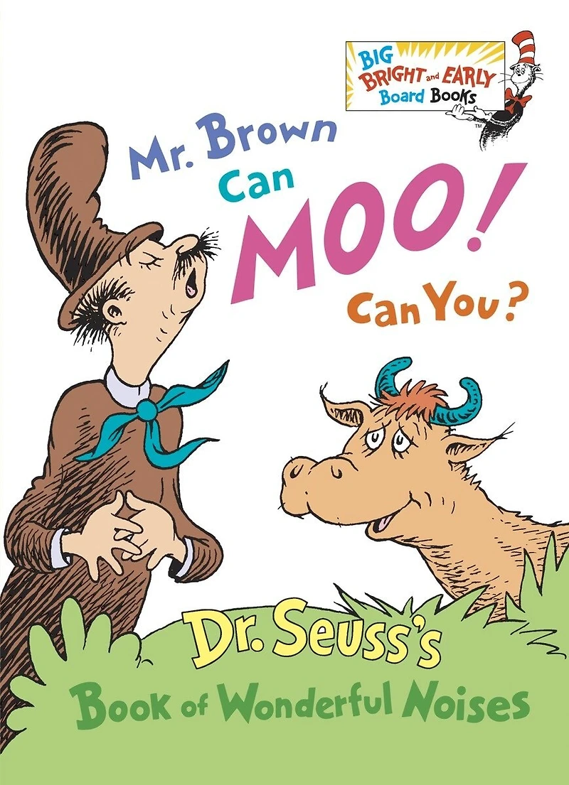 Mr. Brown Can Moo! You?: Dr. Seuss's Book of Wonderful Noises (Larger Trim Size)