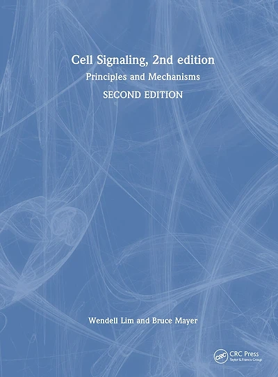 Cell Signaling: Principles and Mechanisms