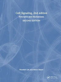 Cell Signaling: Principles and Mechanisms