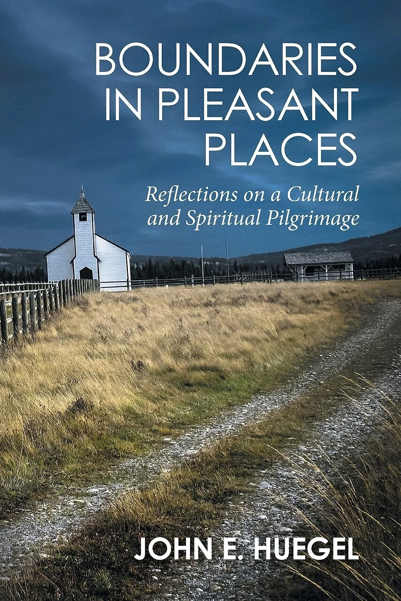 Boundaries Pleasant Places: Reflections on a Cultural and Spiritual Pilgrimage