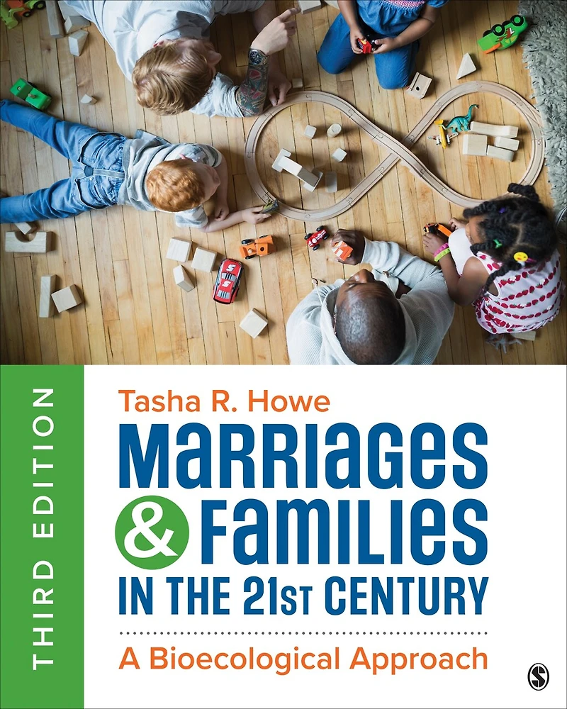 Marriages and Families the 21st Century: A Bioecological Approach
