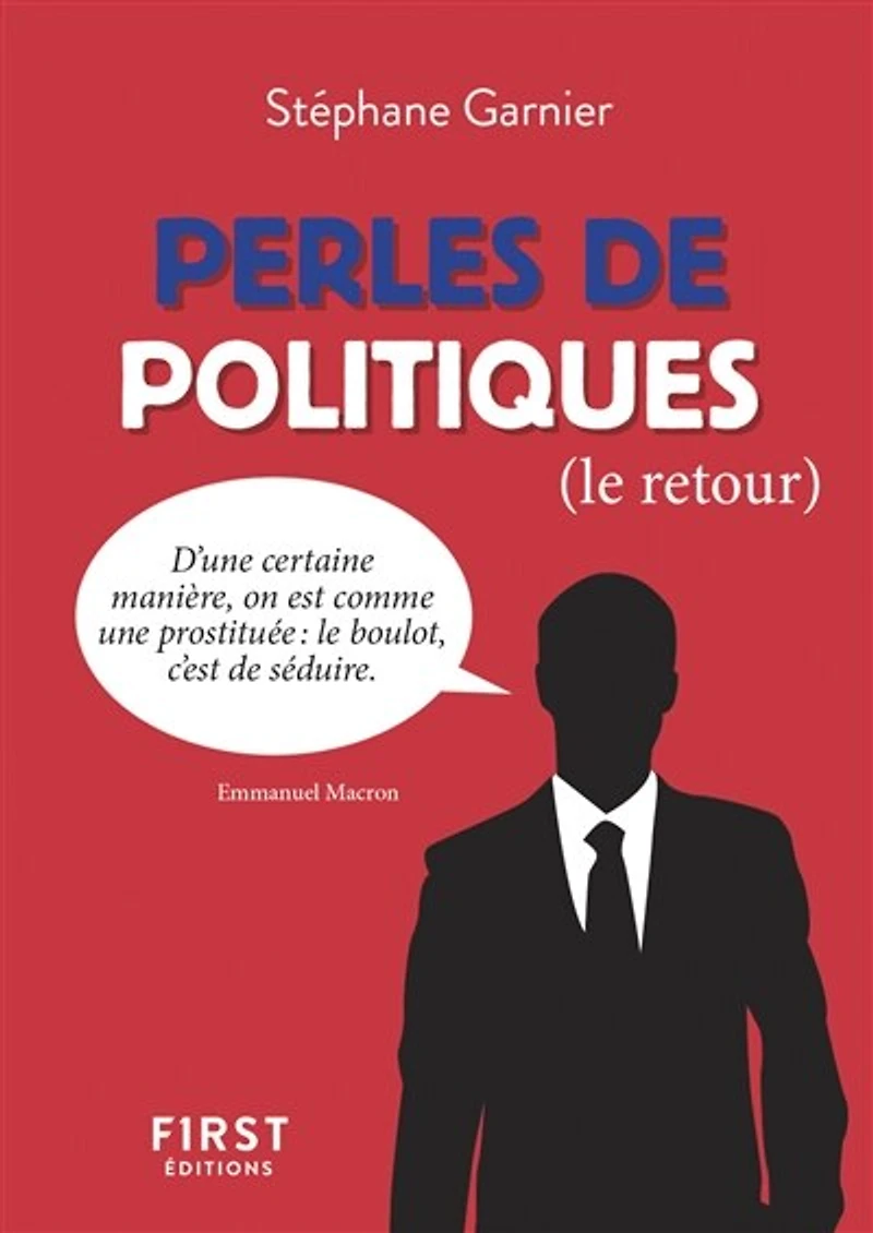 Petit livre de - Perles de politiques (le retour)